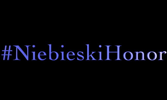Napis #NiebieskiHonor 