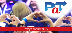 Ogólnopolski program PaT - Przyszłość a Ty