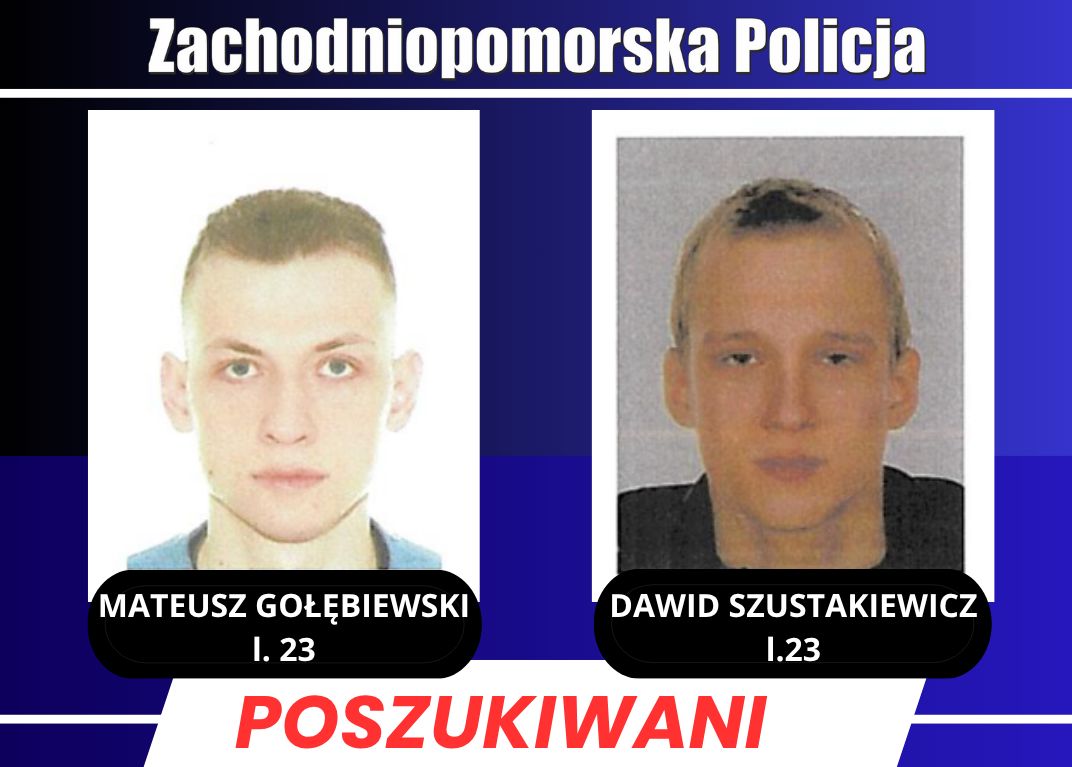 Poszukiwani dwaj mężczyźni 23-letni Mateusz GOŁĘBIEWSKI oraz 23-letni Dawid SZUSTAKIEWICZ.
