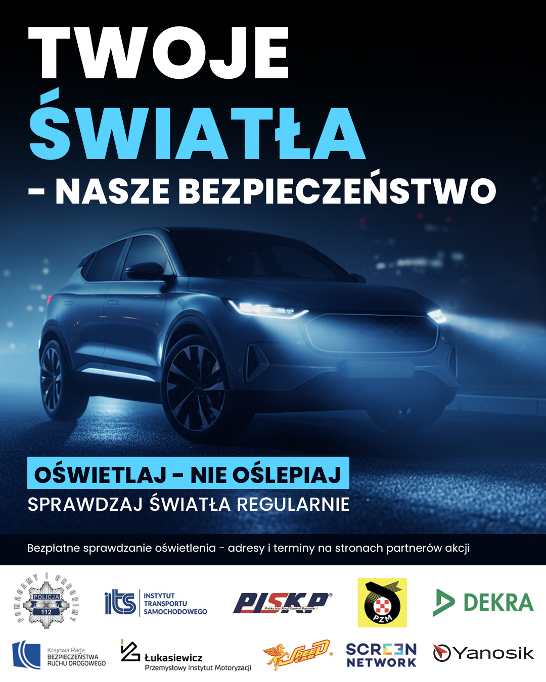 Plakat informacyjny akcji Twoje światła - nasze bezpiezeństwo.