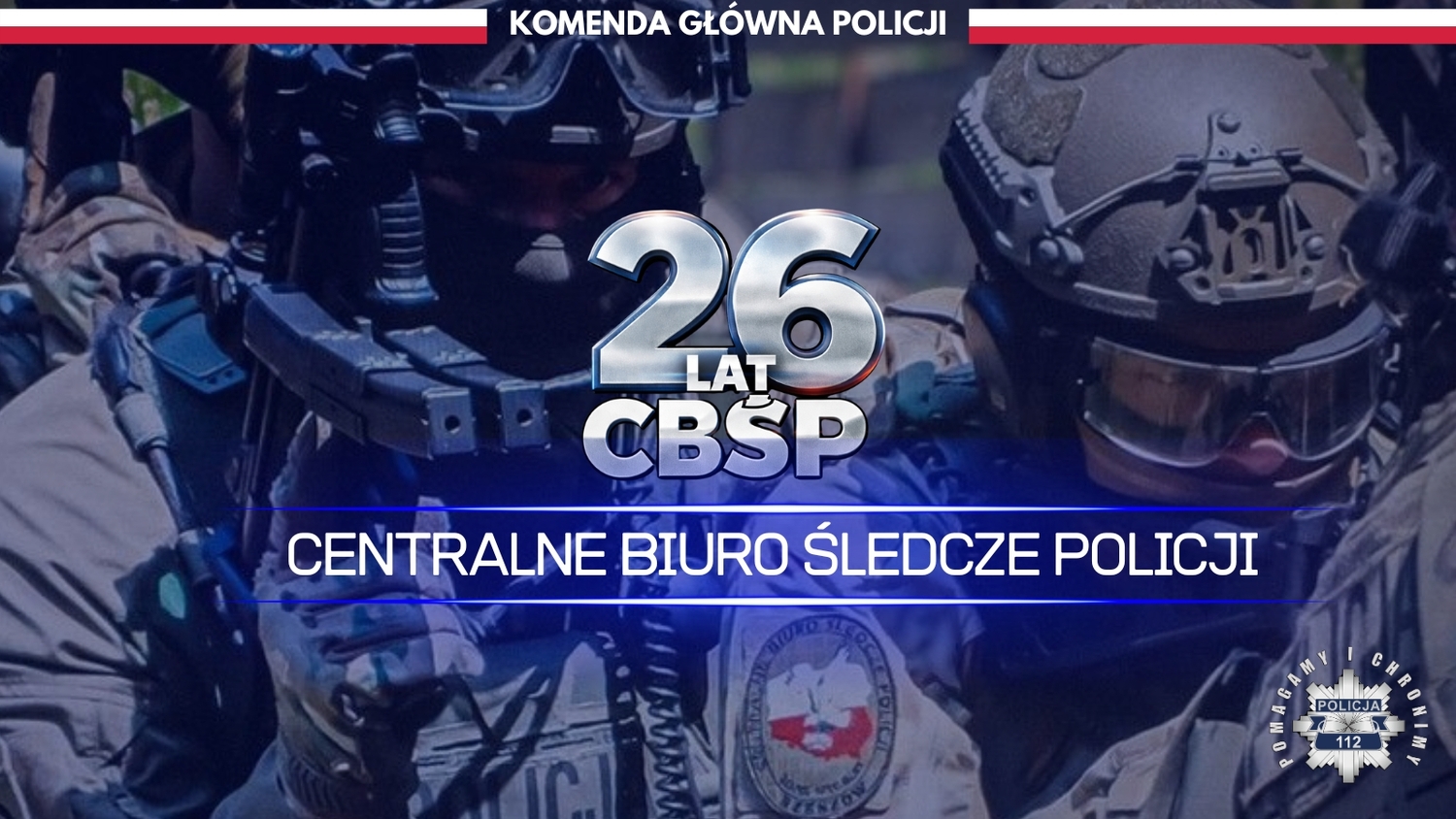 Slajd. W tle Funkcjonariusze CBŚP. Na pierwszym planie napis 26 lat CBŚP Centralne Biuro Śledcze.