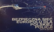 "Bezpieczna Sieć Europolu dla Polskiej Policji"