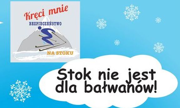 plakat konkursu plastycznego &quot;Stok nie jest dla bałwanów&quot;