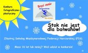 Plakat konkursu &quot;Stok nie jest dla bałwanów&quot;.