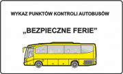 grafika przedstawiająca autobus i napis wykaz punktów  kontroli autobusów &quot;Bezpieczne ferie&quot;