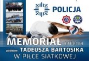 XIII Memoriał im. podkom. Tadeusza Bartosika w Piłce Siatkowej