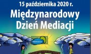 fragment plakatu, na kolorowym tle napis 15 października 2020 r. Międzynarodowy Dzień Mediacji, pod napisem dwie osoby stojące naprzeciwko siebie