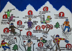 Wyróżnienie praca 1375. Tematem pracy plastycznej jest dekalog narciarza czyli 10 przykazań jak zachowywać się bezpiecznie na stoku. Praca plastyczna ukazuje białe wierzchołki gór oraz stok narciarski z namalowanymi postaciami narciarzy zjeżdżającymi z niego. Między sylwetkami narciarzy wypisane są w 10 punktach zasady bezpieczeństwa takie jak: wzgląd na inne osoby, sposób jazdy na nartach i snowboardzie oraz panowanie nad prędkością, wybór kierunku jazdy, wyprzedzanie, ruszanie z miejsca i poruszanie się w górę stoku, zatrzymywanie się na trasie, podchodzenie i schodzenie na nogach, przestrzeganie znaków narciarskich,  jeśli ktoś miał wypadek pomóż mu, obowiązek ujawnienia tożsamości.