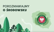 grafika przedstawia skupisko drzew i napis Porozmawiajmy o środowisku, po prawej stronie kontur Polski s logiem GIOŚ