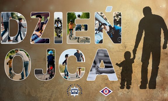 Plakat z napisem: Dzień Ojca, pod spodem gwiazda policyjna i napis: Pomagamy i chronimy oraz logo ruchu drogowego.