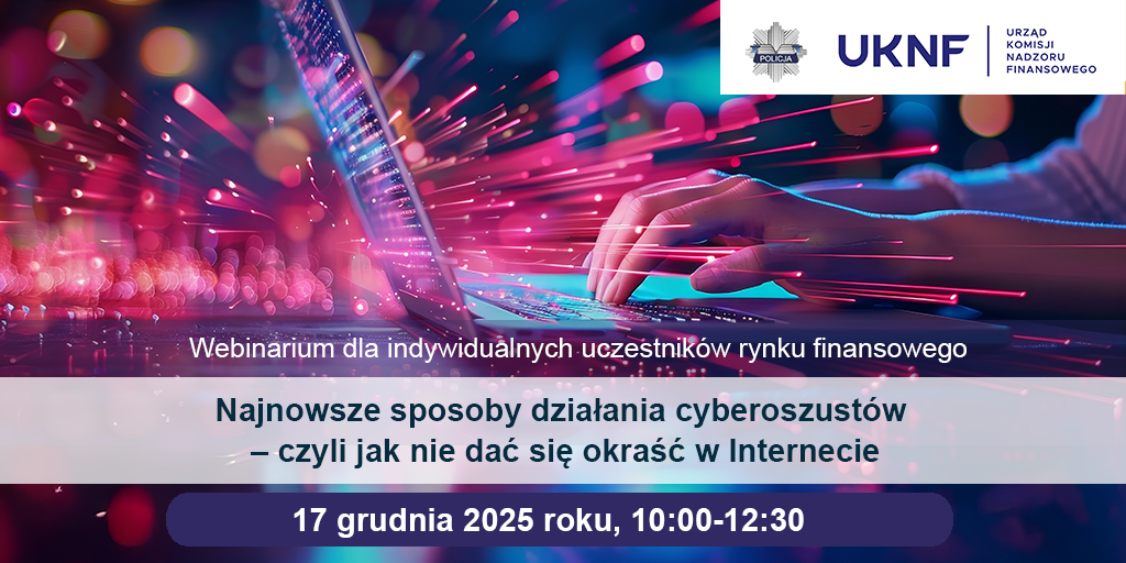 Webinarium CEDUR „Najnowsze sposoby działania cyberoszustów – czyli jak nie dać się okraść w Internecie”.