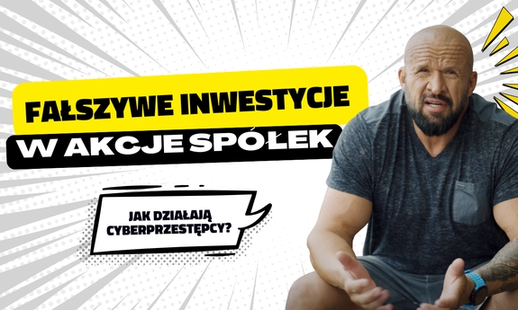 Bankowcy dla CyberEdukacji: Uważaj na fałszywe inwestycje w akcje spółek!