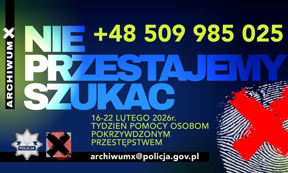 Archiwum X – Nie przestajemy szukać! - ogólnopolska kampania Policji