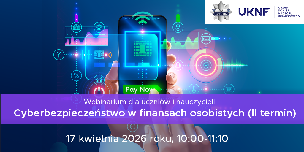 Webinarium CEDUR „Cyberbezpieczeństwo w finansach osobistych (II termin)”