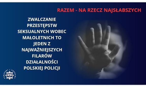 Walka z przestępczością seksualną wobec dzieci jako kluczowy element działalności Policji w Polsce