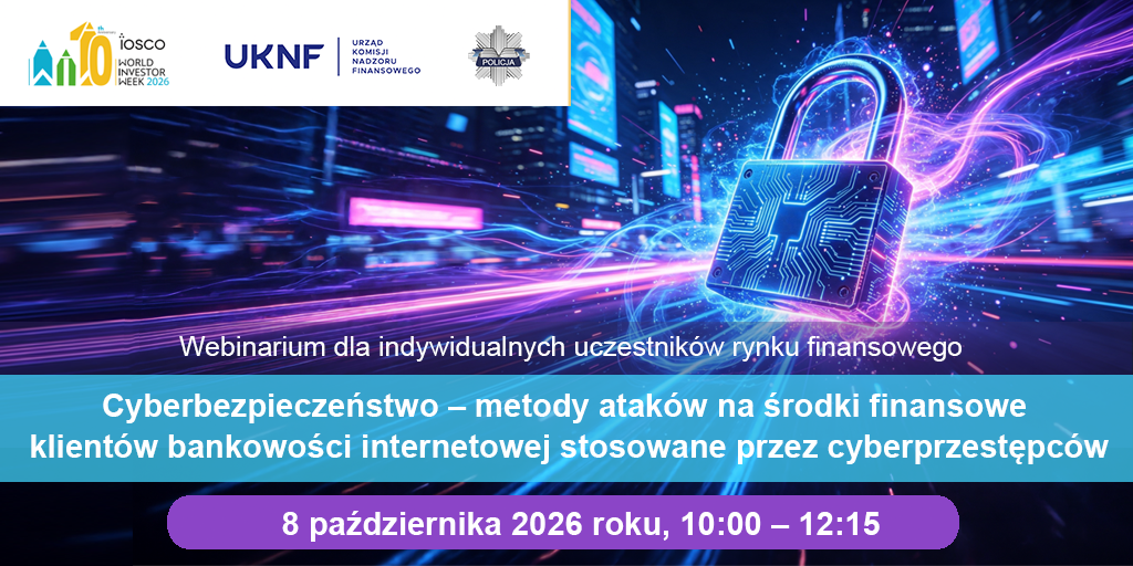 Webinarium CEDUR „Cyberbezpieczeństwo – metody ataków na środki finansowe klientów bankowości internetowej stosowane przez cyberprzestępców