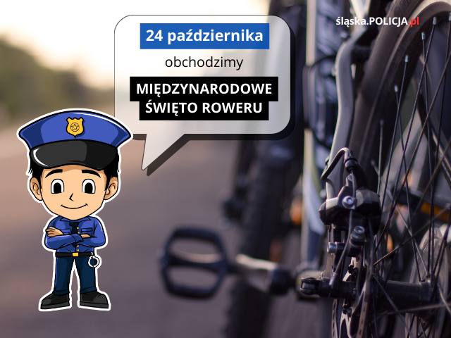 Na grafice widoczny rower oraz animowana postać policjanta, nad którym widnieje napis: 24 października obchodzimy Międzynarodowe Święto Roweru